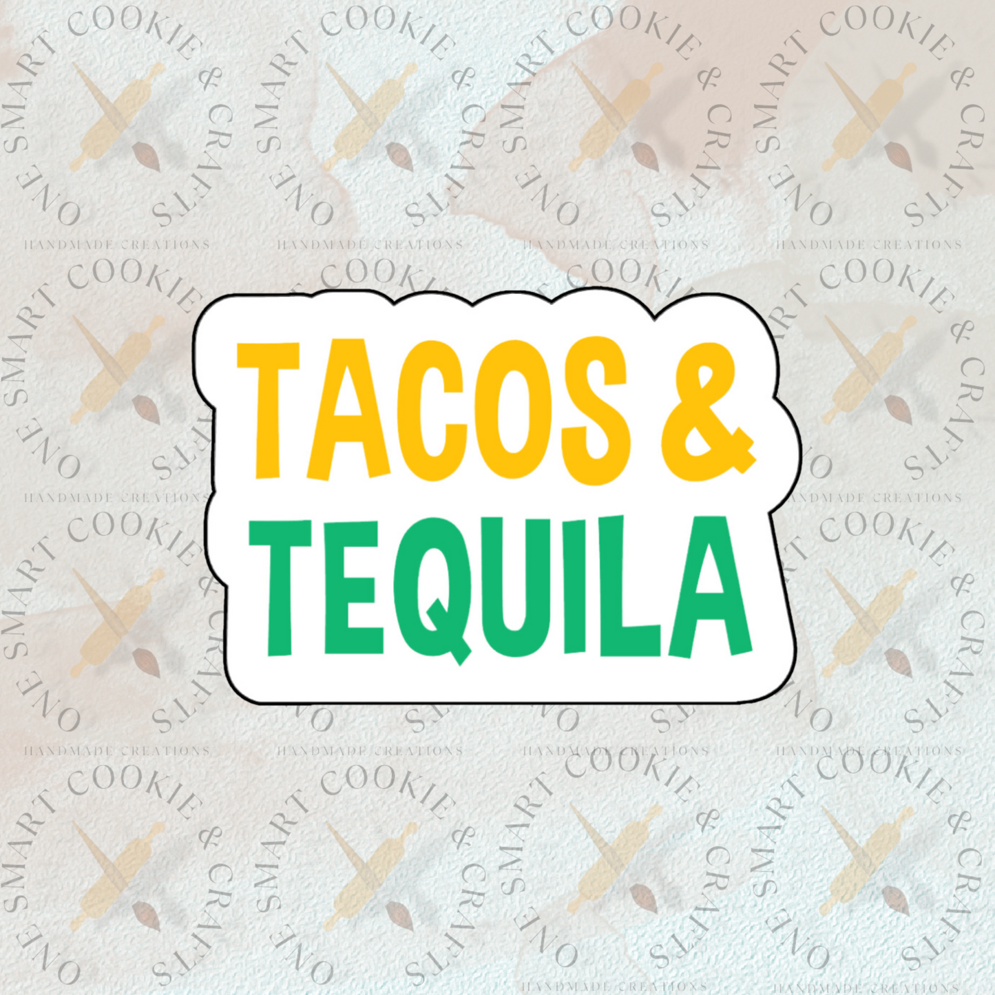 Tequila and Tacos Cookie Cutter