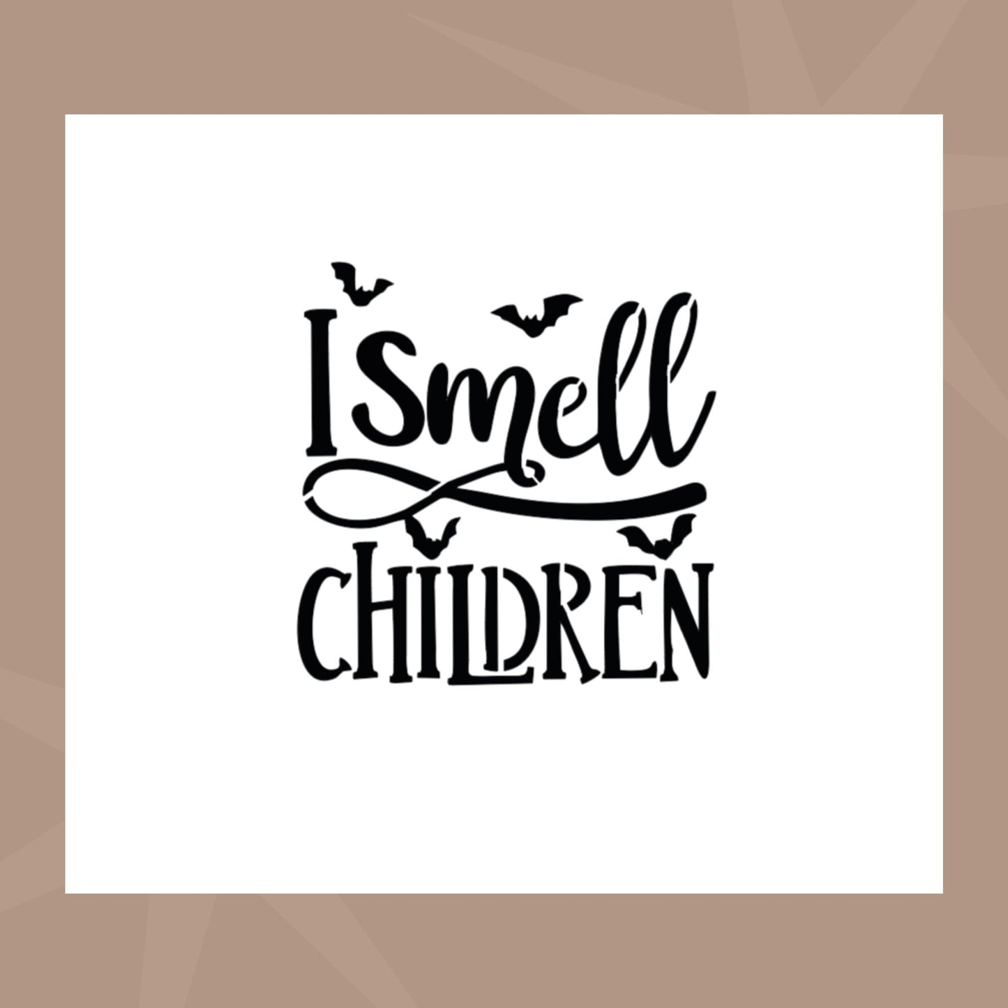 I Smell Children Cookie Stencil